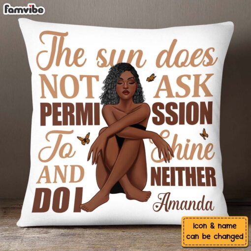 Personalized Gift For Daughter Does Not Ask Permission To Shine Pillow