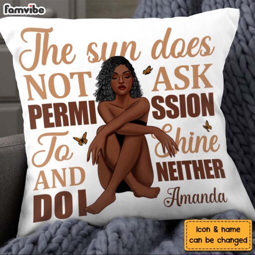 Personalized Gift For Daughter Does Not Ask Permission To Shine Pillow