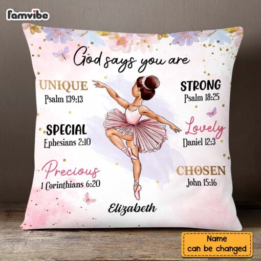 Personalized Gift For Daughter Granddaughter Ballerina God Say You Are Pillow