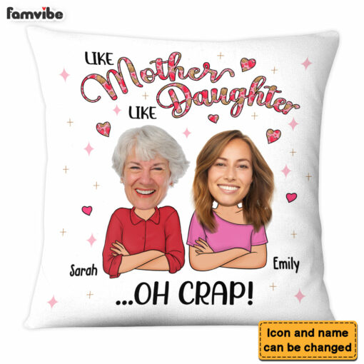 Personalized Gift For Daughter Like Mother Photo Pillow