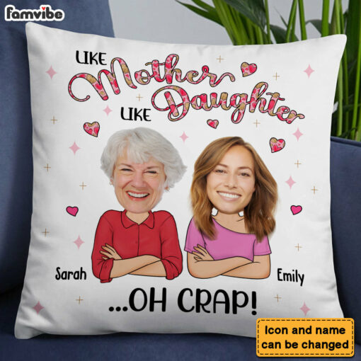 Personalized Gift For Daughter Like Mother Photo Pillow