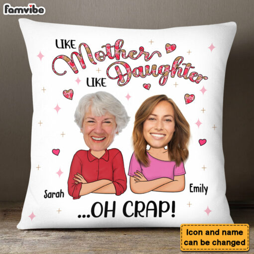 Personalized Gift For Daughter Like Mother Photo Pillow