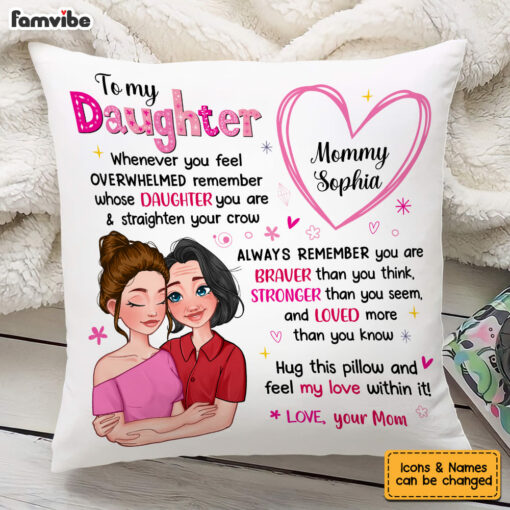 Personalized Gift For Daughter You Are Braver Than You Think Pillow