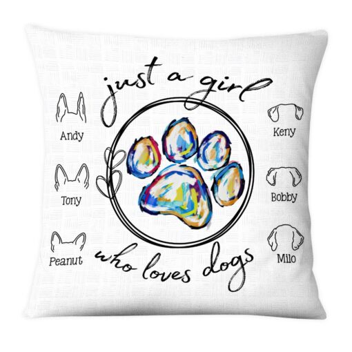 Personalized Gift For Dog Lover Just A Girl Who Loves Dogs Pillow