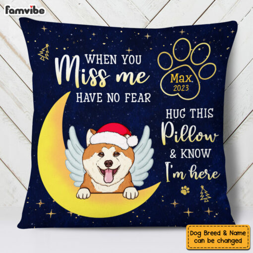 Personalized Gift For Dog Lover When You Miss Me Memorial Pillow