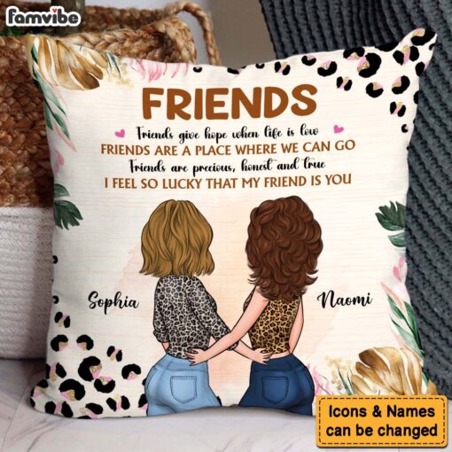 Personalized Gift For Friend I Feel So Lucky That My Friend Is You Pillow