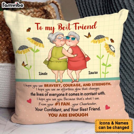 Personalized Gift For Friend You Are Enough Pillow