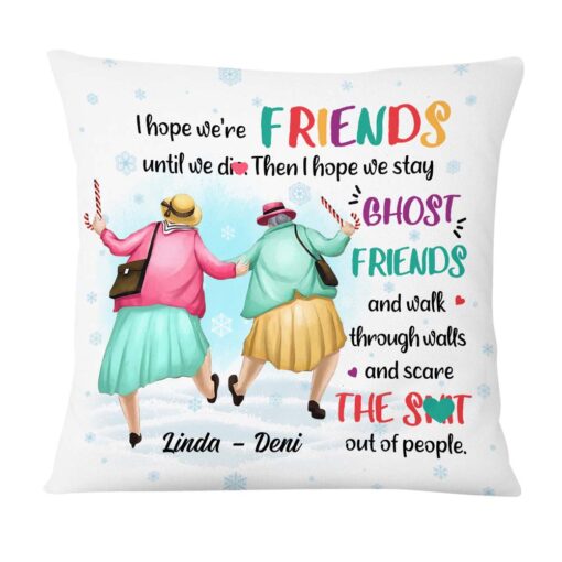 Personalized Gift For Friends I Hope We’re Friends Pillow