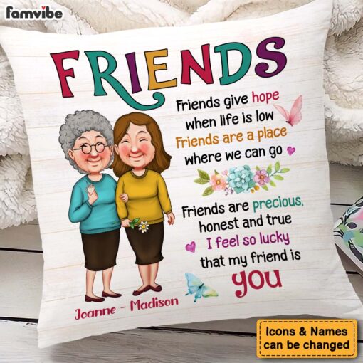 Personalized Gift For Friends Lucky That Me Friend Is You Pillow