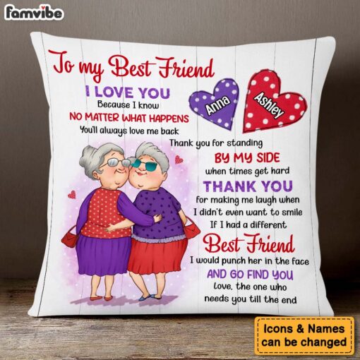 Personalized Gift For Friends Need You Till The End Pillow