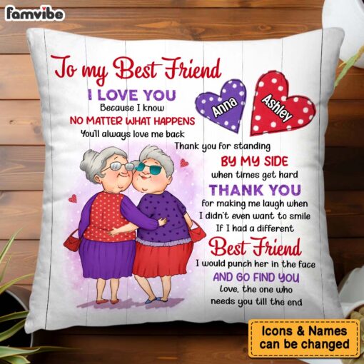 Personalized Gift For Friends Need You Till The End Pillow