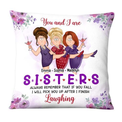 Personalized Gift For Friends Pick You Up After I Finish Laughing Pillow