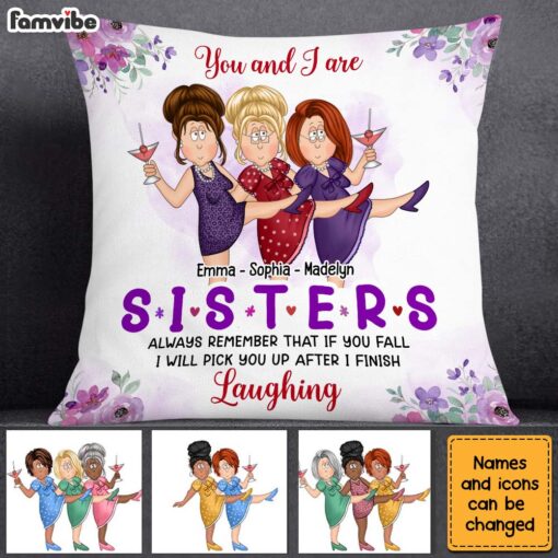 Personalized Gift For Friends Pick You Up After I Finish Laughing Pillow