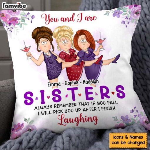 Personalized Gift For Friends Pick You Up After I Finish Laughing Pillow