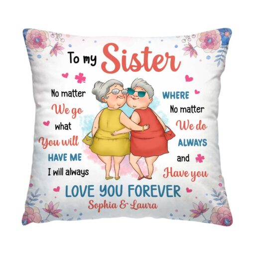 Personalized Gift For Friends Sisters Love You Forever Pillow