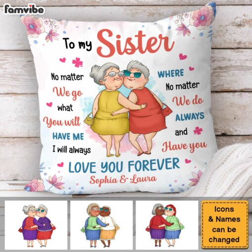 Personalized Gift For Friends Sisters Love You Forever Pillow