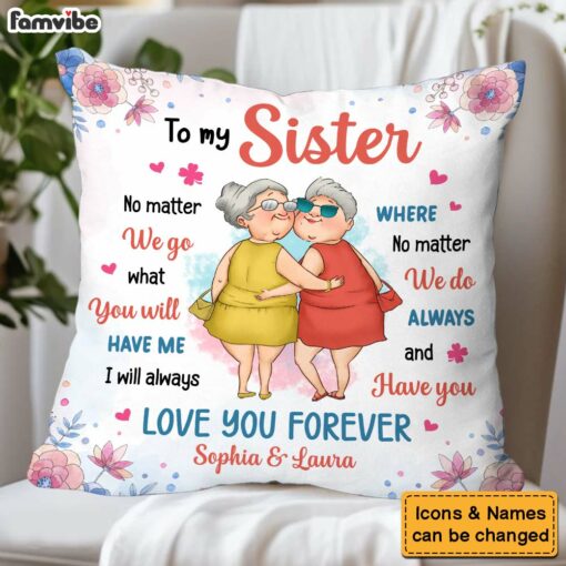 Personalized Gift For Friends Sisters Love You Forever Pillow