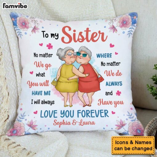 Personalized Gift For Friends Sisters Love You Forever Pillow