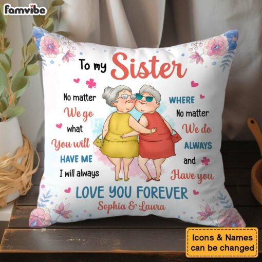 Personalized Gift For Friends Sisters Love You Forever Pillow