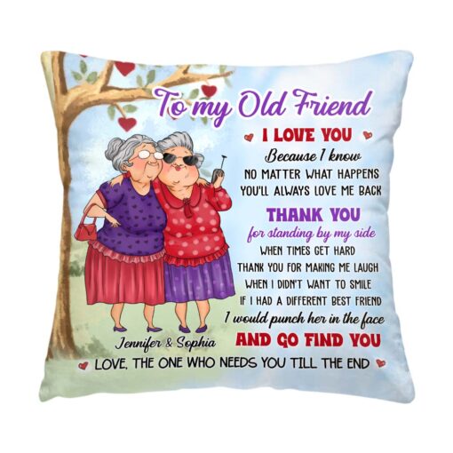 Personalized Gift For Friends To My Old Friend Pillow