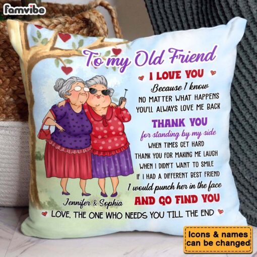 Personalized Gift For Friends To My Old Friend Pillow