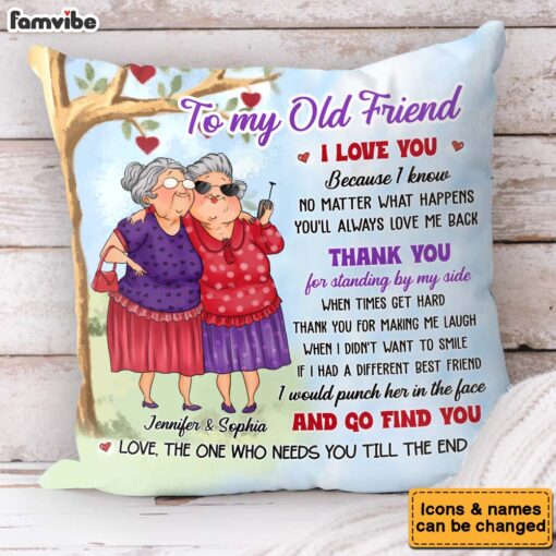 Personalized Gift For Friends To My Old Friend Pillow