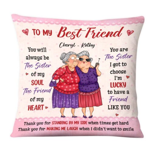 Personalized Gift For Friends You Are The Sister I Got to Choose Pillow