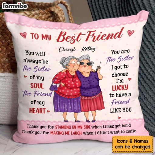 Personalized Gift For Friends You Are The Sister I Got to Choose Pillow