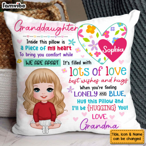 Personalized Gift For Granddaughter Piece Of My Heart Inside This Pillow