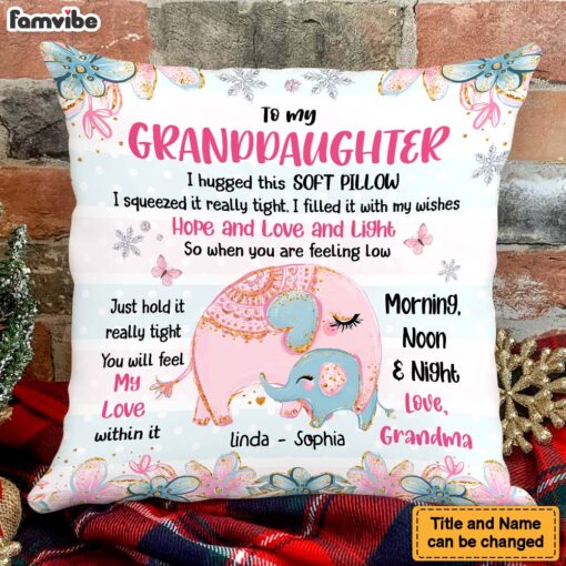 Personalized Gift For Granddaughter You Will Feel My Love Within It Pillow