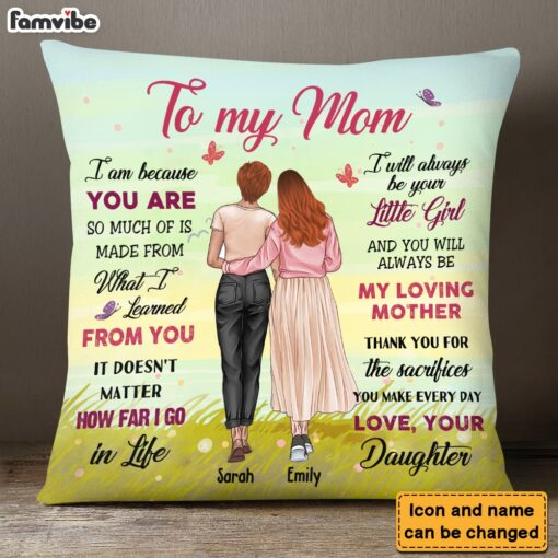 Personalized Gift For Mom Because You Are Pillow