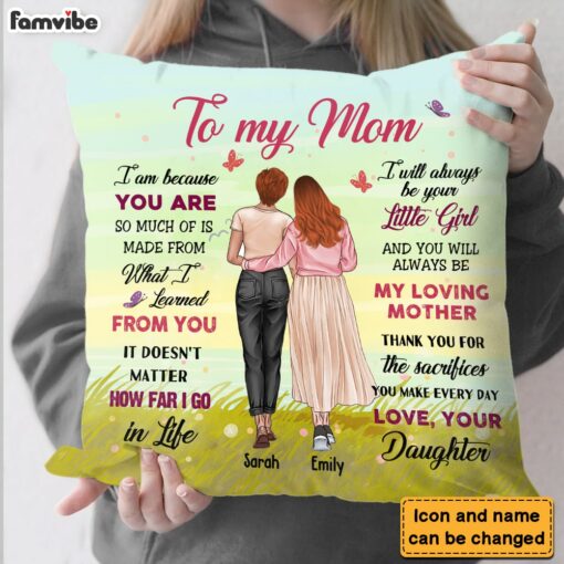 Personalized Gift For Mom Because You Are Pillow