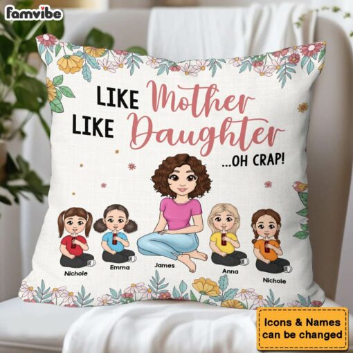 Personalized Gift For Mom Like Daughter Pillow