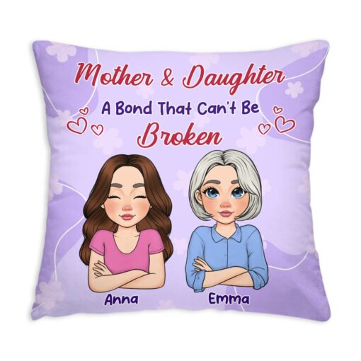 Personalized Gift For Mother And Daughter A Bond That Can’t Be Broken Pillow