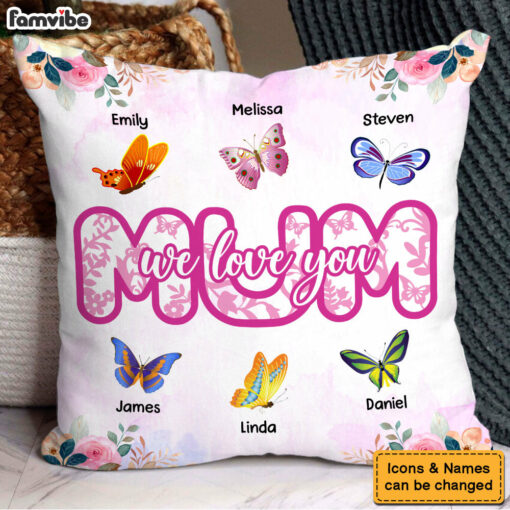 Personalized Gift For Mother Mum We Love You Pillow