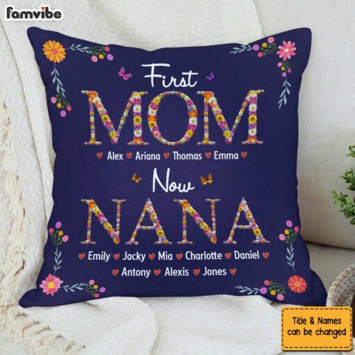 Personalized Gift For Nana First Mom Now Grandma Flower Pattern Pillow