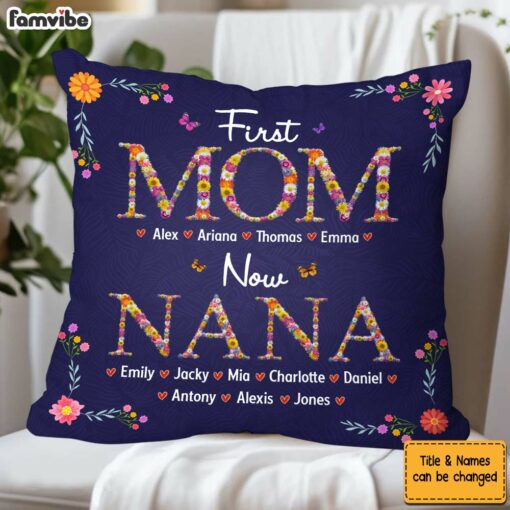 Personalized Gift For Nana First Mom Now Grandma Flower Pattern Pillow