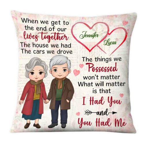 Personalized Gift For Old Couple I Had You And You Had Me Pillow