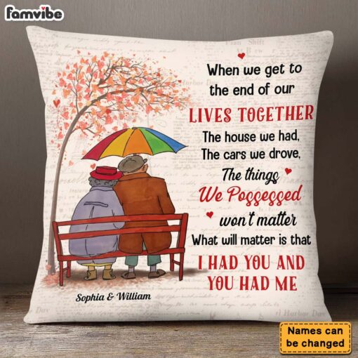 Personalized Gift For Old Couple I Had You Pillow