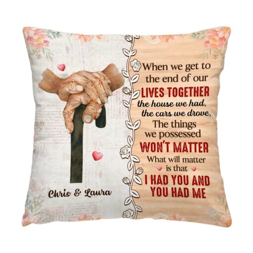 Personalized Gift For Old Couple The End Of Our Life Pillow