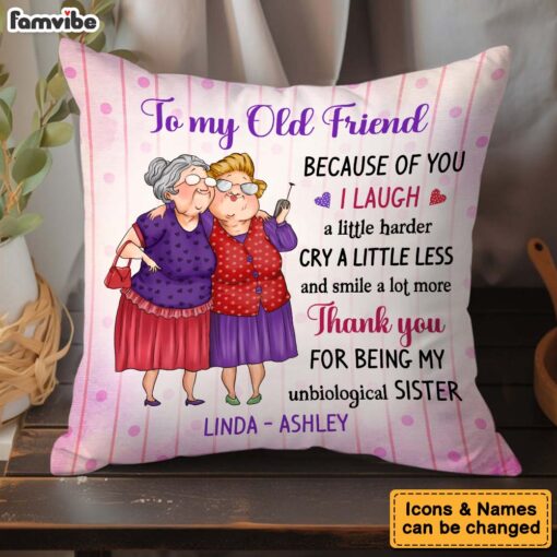 Personalized Gift For Old Friend My Unbiological Sister Pillow