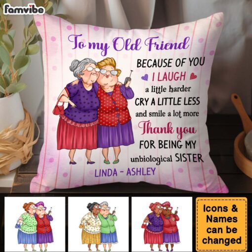 Personalized Gift For Old Friend My Unbiological Sister Pillow