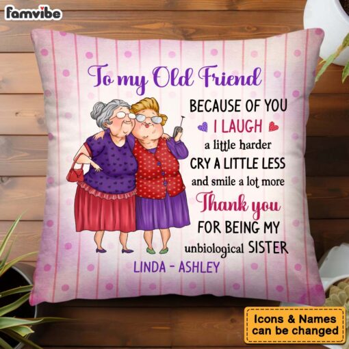 Personalized Gift For Old Friend My Unbiological Sister Pillow