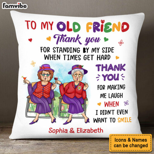 Personalized Gift For Old Friend Thank You For Making Me Laugh Pillow