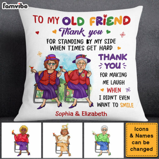 Personalized Gift For Old Friend Thank You For Making Me Laugh Pillow