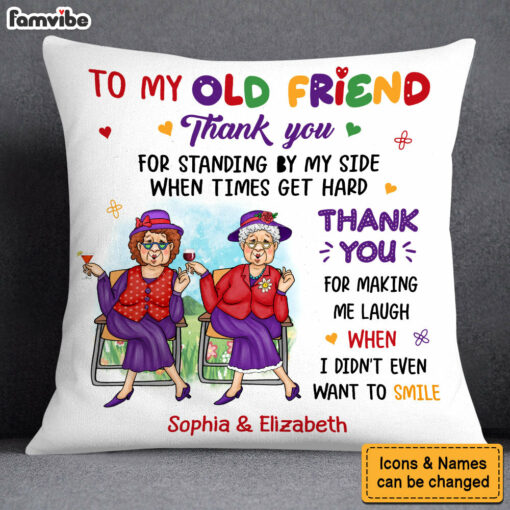 Personalized Gift For Old Friend Thank You For Making Me Laugh Pillow