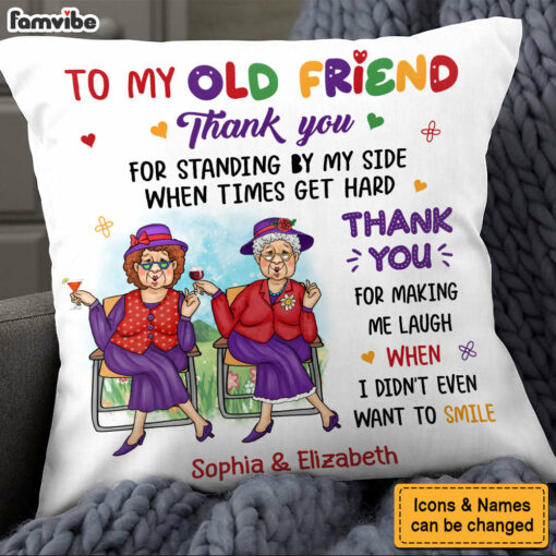 Personalized Gift For Old Friend Thank You For Making Me Laugh Pillow