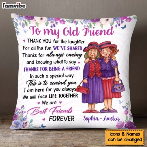 Personalized Gift For Old Friend Thank You For The Laughter Pillow