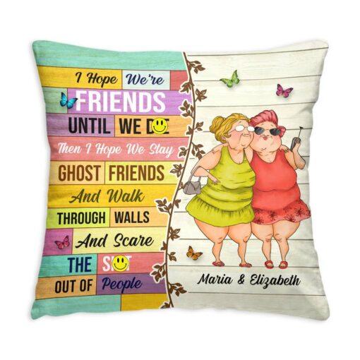 Personalized Gift For Old Friends Sisters Pillow