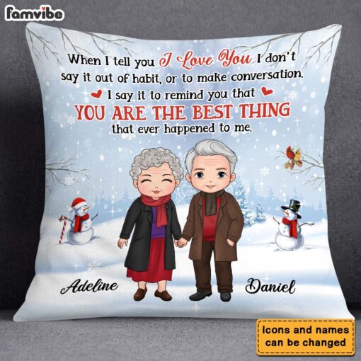 Personalized Gift For Senior Couple When I Tell You I Love You Pillow